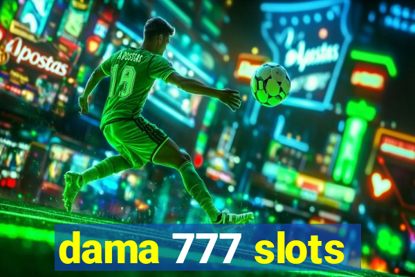 dama 777 slots